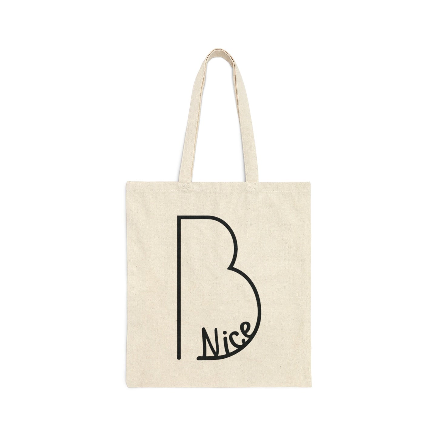 Be Nice Tote Bag for Farmers Market Natural Tote for Holiday Gift for Her xmas graphic bag for gift exchange for white elephant Funny quote